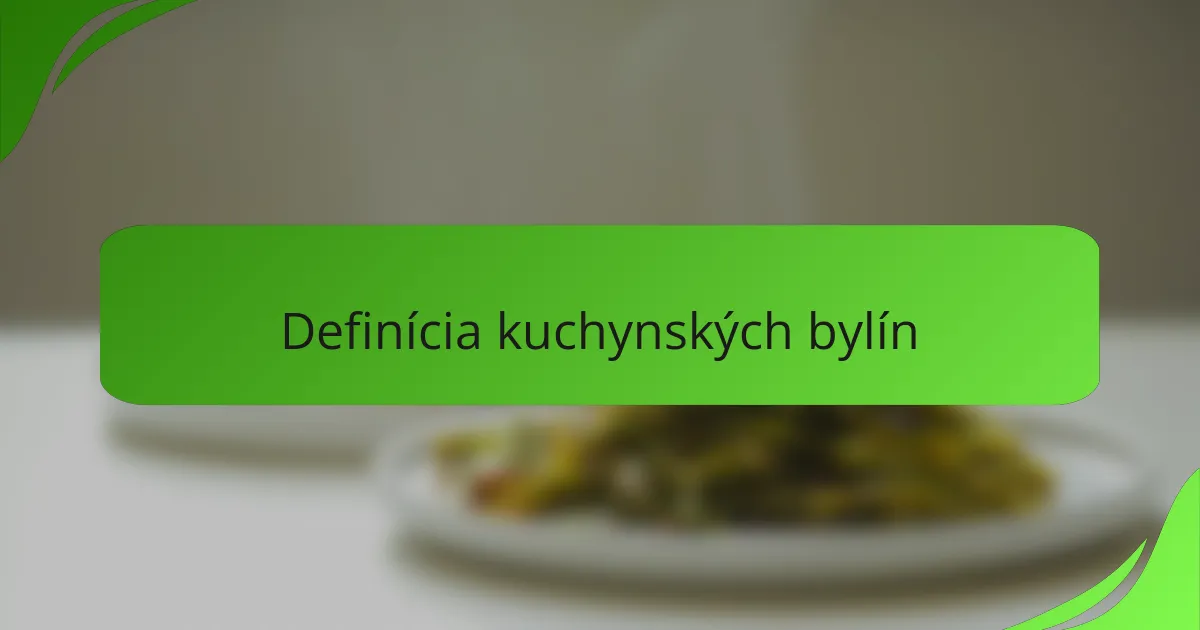 Definícia kuchynských bylín