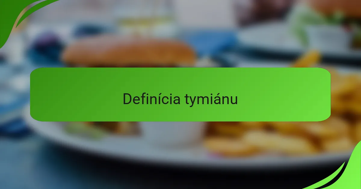 Definícia tymiánu