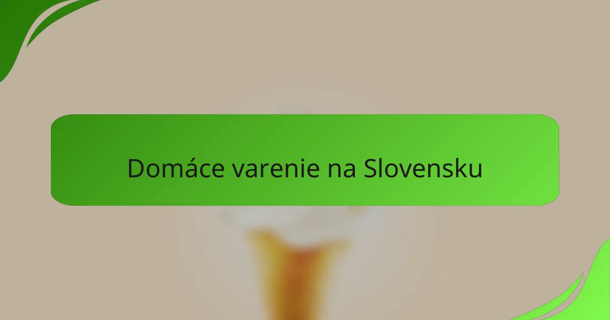 Domáce varenie na Slovensku
