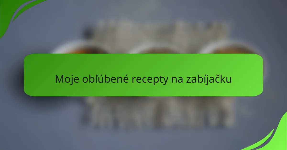 Moje obľúbené recepty na zabíjačku