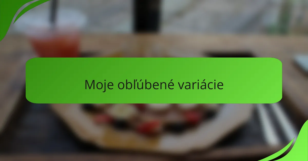 Moje obľúbené variácie
