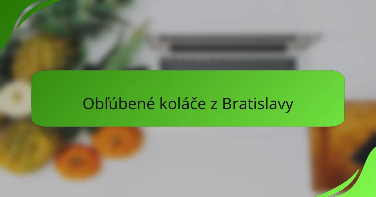 Obľúbené koláče z Bratislavy