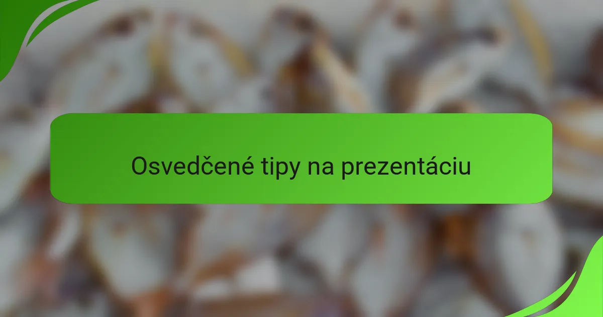 Osvedčené tipy na prezentáciu