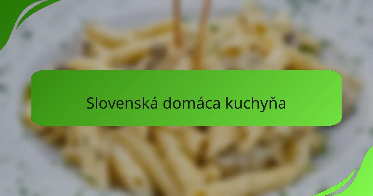 Slovenská domáca kuchyňa