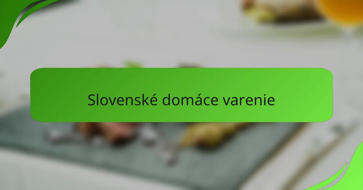 Slovenské domáce varenie