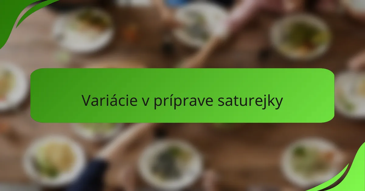 Variácie v príprave saturejky
