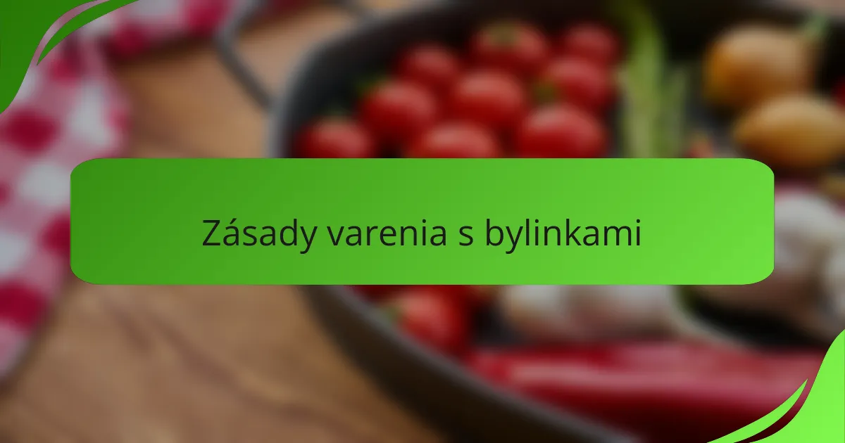 Zásady varenia s bylinkami