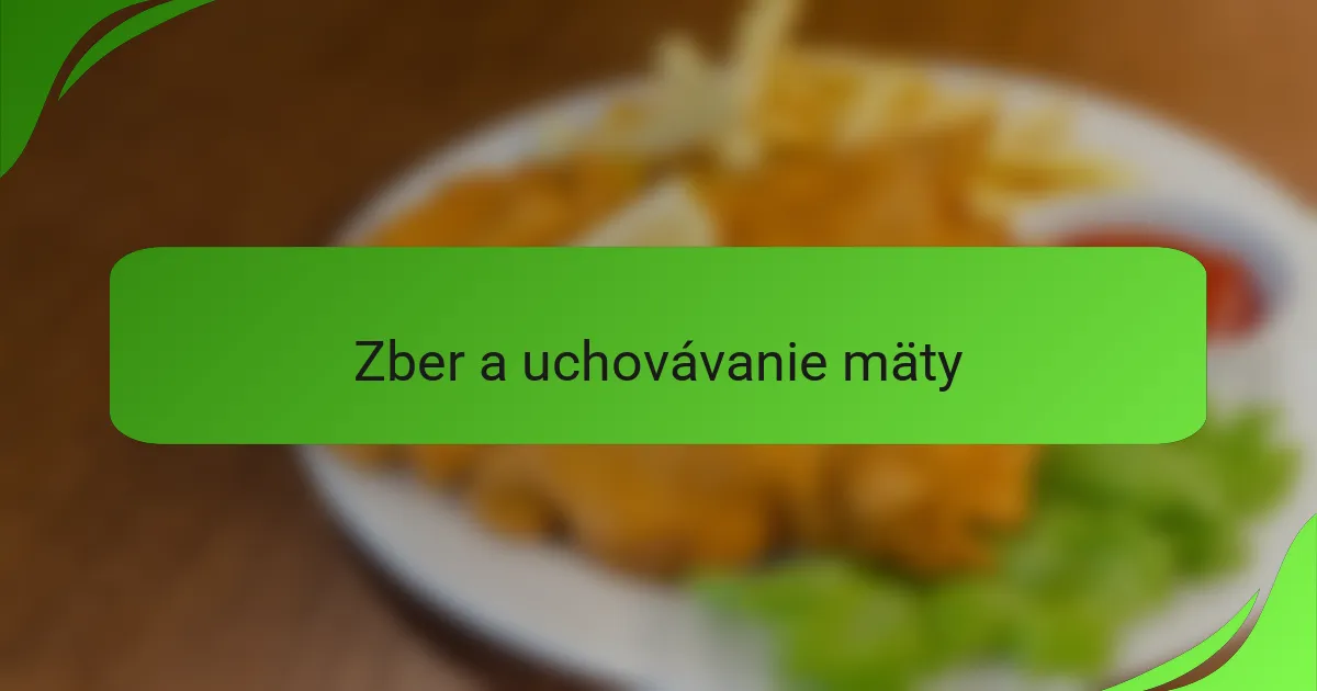 Zber a uchovávanie mäty